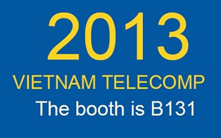 DYS will attend VIETNAM TELECOMP 2013 in HO CHI MINH